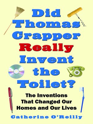 cover image of Did Thomas Crapper Really Invent the Toilet?